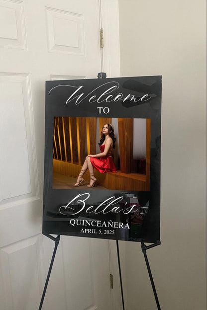 Quinceañera Welcome Sign with Picture, Welcome Acrylic Sign, Sweet 16 Welcome Sign, Welcome to my Quinceañera, Welcome to my sweet sixteen